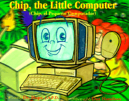 Chip, the Little Computer / Chip, el pequeno computador