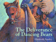The Deliverance of Dancing Bears
