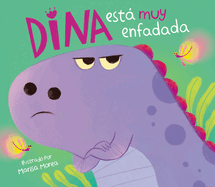 Dina está muy enfadada