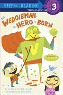 Wedgieman: A Hero Is Born