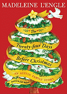 The Twenty-Four Days Before Christmas: An Austin Family Story