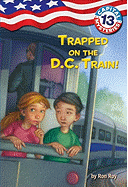 Trapped on the D.C. Train!