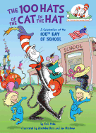 100 Hats of the Cat in the Hat: A Celebration of the 100th Day of School