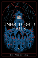 Unhallowed Halls