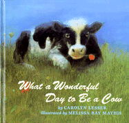 What a Wonderful Day to Be a Cow