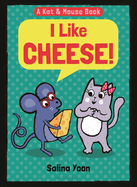 I Like Cheese!
