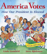 America Votes: How Our President Is Elected