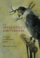 The Apprentice's Masterpiece: A Story of Medieval Spain