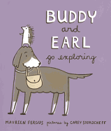 Buddy and Earl Go Exploring