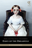 Dawn of the Dreadfuls: Pride and Prejudice and Zombies