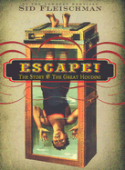 Escape!: The Story of the Great Houdini