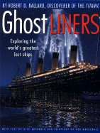 Ghost Liners: Exploring the World's Greatest Lost Ships