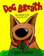 Dog Breath!: Horrible Trouble with Hally Tosis