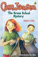 Cam Jansen and the Green School Mystery