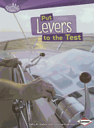 Put Levers to the Test
