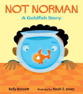 Not Norman: A Goldfish Story