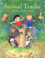 Animal Tracks: Wild Poems to Read Aloud