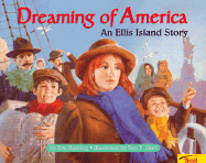 Dreaming of America: An Ellis Island Story