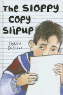 The Sloppy Copy Slipup