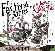 The Festival of the Bones / El festival de las calaveras