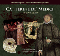Catherine de' Medici: 'The Black Queen'