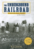 The Underground Railroad: An Interactive History Adventure
