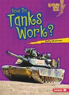How Do Tanks Work?