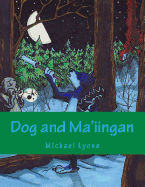 Dog and Ma'iingan