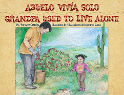 Grandpa Used To Live Alone / Abuelo vivia solo