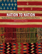 Nation to Nation: Treaties Between the United States and American Indian Nations