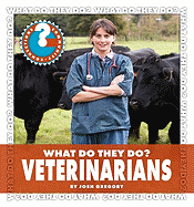 What Do They Do? Veterinarians