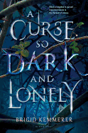 A Curse So Dark and Lonely