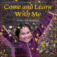 Come and Learn with Me: Éwo, séh Kedı̨dı̨h