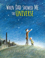 When Dad Showed Me the Universe