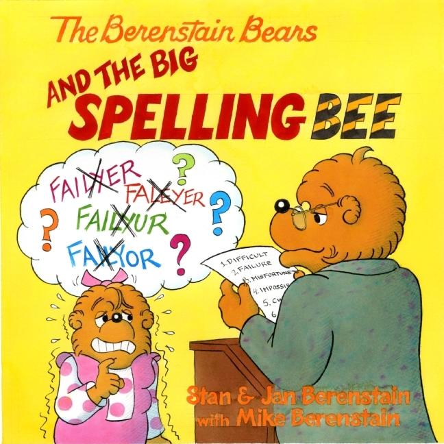 The Berenstain Bears and the Big Spelling Bee