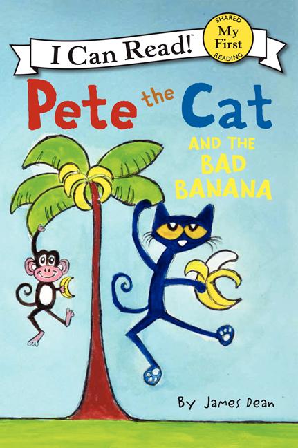 Pete the Cat and the Bad Banana