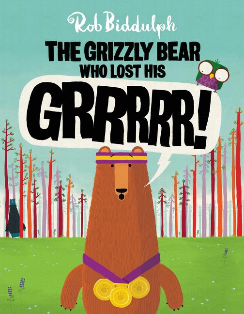 The Grizzly Bear Who Lost His Grrrrr!