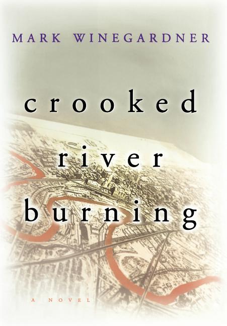 Crooked River Burning