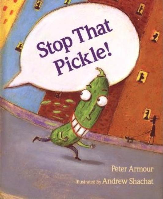 Stop That Pickle!