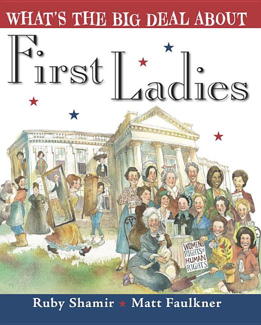 What's the Big Deal about First Ladies