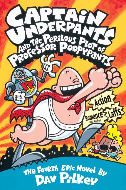 Captain Underpants and the Perilous Plot of Professor Poopypants