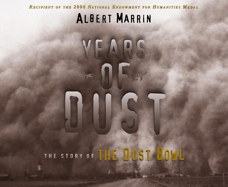 Years of Dust: The Story of the Dust Bowl