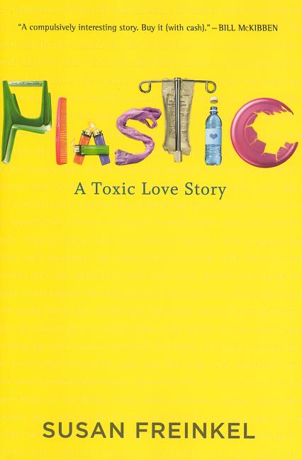 Plastic: A Toxic Love Story