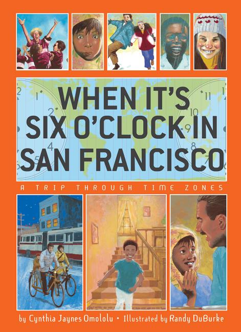 When It's Six O'Clock in San Francisco: A Trip Through Time Zones