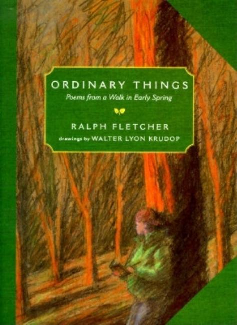 Ordinary Things: Poems from a Walk in Early Spring