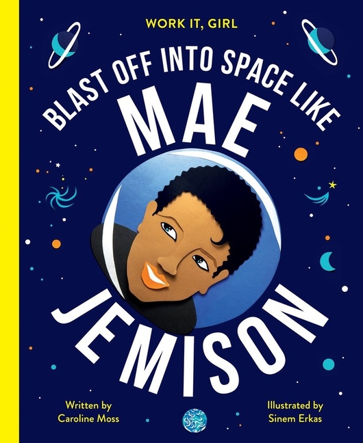 Blast Off Into Space Like Mae Jemison