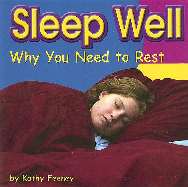 Sleep Well: Why You Need to Rest