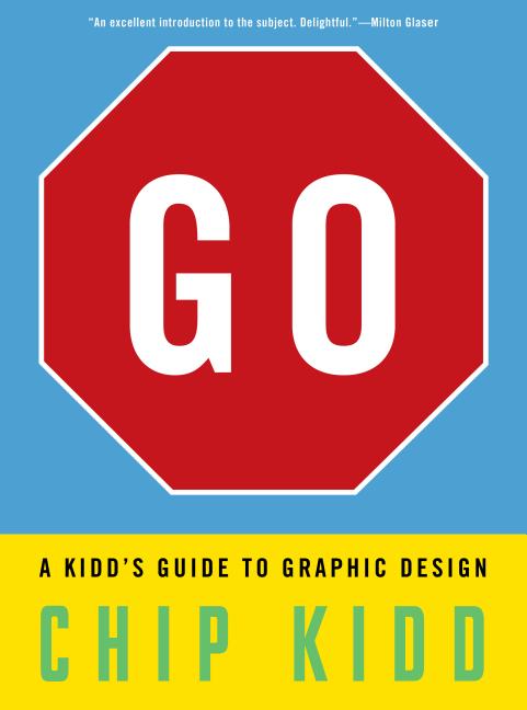 Go: A Kidd's Guide to Graphic Design