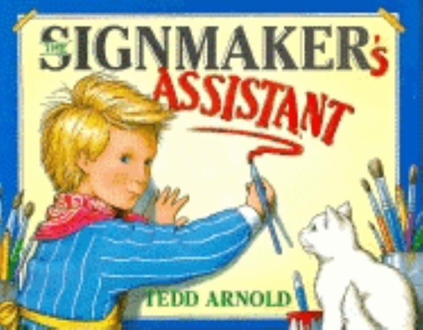 The Signmaker's Assistant