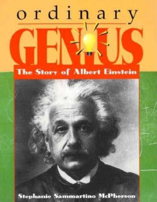 Ordinary Genius: The Story of Albert Einstein